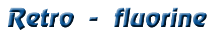 Retro-fluorine